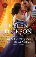 Click here to view title details for Miss Cameron's Fall from Grace by Helen Dickson