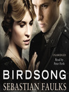 Click here to view title details for Birdsong by Sebastian Faulks
