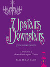 Click here to view title details for Upstairs, Downstairs by John Hawkesworth