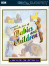 Essential Sound Effects of Babies and Children