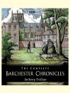 The Complete Barchester Chronicles