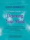 Glenn Harrold's Ultimate Guide to Detox Your Mind