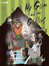 Click here to view title details for Mr Gum and the Goblins by Andy Stanton