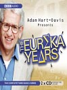 Click here to view title details for Adam Hart-Davis Presents The Eureka Years by Adam Hart-Davis