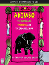 The Elephants, The Lions & The Crocodile Man