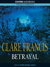 Click here to view title details for Betrayal by Clare Francis