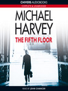 Click here to view title details for The Fifth Floor by Michael Harvey