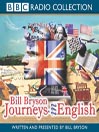 Click here to view title details for Journeys in English by Bill Bryson