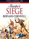 Sharpe's Siege: Richard Sharpe and the Winter Campaign, 1814