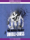 Click here to view title details for Double Cross by Sophie McKenzie