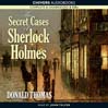 The Secret Cases of Sherlock Holmes