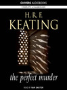 Click here to view title details for The Perfect Murder by H. R. F. Keating