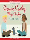 Gowie Corby Plays Chicken