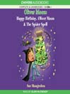 Happy Birthday, Oliver Moon & Oliver Moon and the Spider Spell