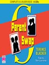 Click here to view title details for Parent Swap by Terence Blacker