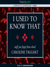 I Used to Know That