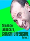 Armando Iannucci's Charm Offensive, Series 2, Part 1