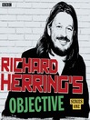 Richard Herring's Objective: Series 1, Episode 3