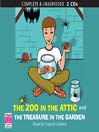 Click here to view title details for The Zoo in the Attic & The Treasure in the Garden by Hilary McKay