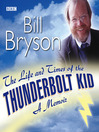 The Life and Times of the Thunderbolt Kid