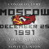 Click here to view title details for Moscow, December 25, 1991 by Conor O'Clery