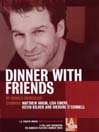 Dinner with Friends