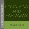 Long Ago and Far Away
