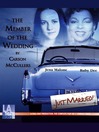 Click here to view title details for The Member of the Wedding by Carson McCullers