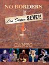 Los Super Seven: No Borders: Canto (Live)