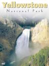 National Parks: Yellowstone National Park@