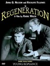 Regeneration / Young Romance (1915)