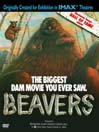 Beavers (IMAX)