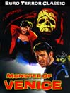 Monster of Venice (The Embalmer)