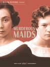 Murderous Maids