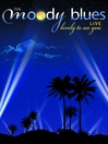 The Moody Blues: Lovely to See You