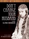 Don't Change Your Husband / The Golden Chance