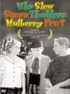 Who Slew Simon Thaddeus Mulberry Pew?