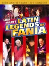Larry Harlow & Latin Legends of Fania@