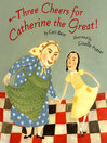 Three Cheers for Catherine The Great