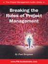 Breaking the Rules of Project Management
