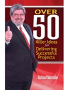 Over 50 Killer Ideas for Delivering Successful Projects@