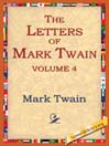 The Letters of Mark Twain Vol.4
