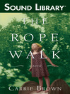 The Rope Walk