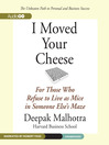 I Moved Your Cheese
