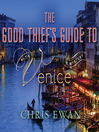The Good Thief's Guide to Venice: Charlie Howard Series, Book 4