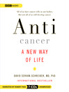 Anticancer: A New Way of Life