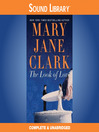 Click here to view title details for The Look of Love by Mary Jane Clark