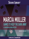 Games to Keep the Dark Away