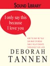 I Only Say This Because I Love You