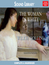 Click here to view title details for The Woman in White by Wilkie Collins